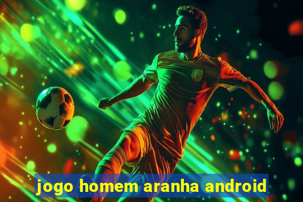 jogo homem aranha android